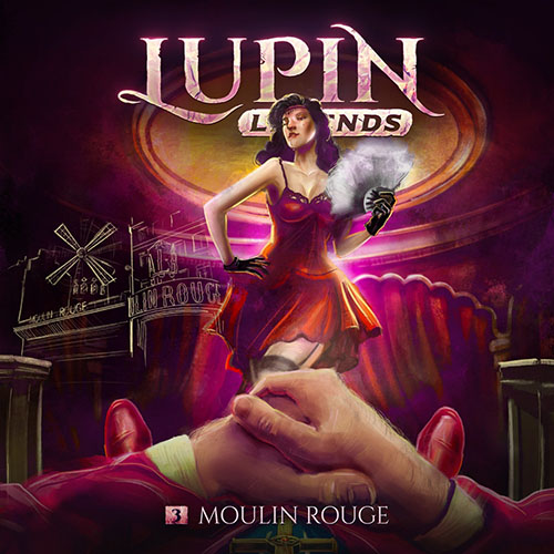 Lupin Legends 03 - Moulin Rouge