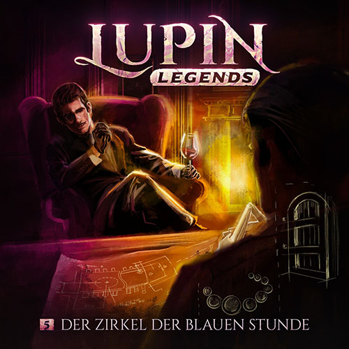 Lupin Legends 05 - Der Zirkel der blauen Stunde