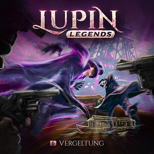 Lupin Legends 06 - Vergeltung